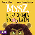 Mysz, która chciała być lwem