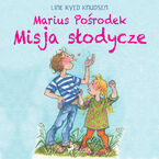 Marius Pośrodek  Misja słodycze