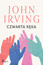 Okładka - Czwarta ręka - John Irving