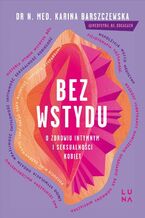 Okładka - Bez wstydu - Karina Barszczewska