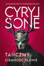 Okładka - Tańczmy, ciemność płonie - Cyryl Sone