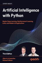 Okładka - Artificial Intelligence with Python.  Master Deep Learning, Reinforcement Learning, LLMs, and Modern AI Applications - Third Edition - Alberto Artasanchez, Michael Erlihson