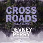 Crossroads. Nasza szansa