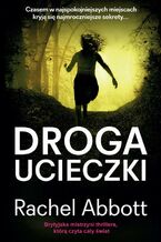 Okładka - Droga ucieczki - Rachel Abbott