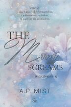 Okładka - The moon screams. Bracia Ashworth #2 - A.P. Mist
