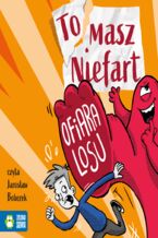 Okładka - Tomasz Niefart. Tomasz Niefart. Ofiara losu - Kasia Keller