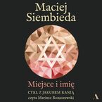 Okładka - Miejsce i imię - Maciej Siembieda