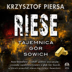 Okładka - Riese. Tajemnica Gór Sowich - Krzysztof Piersa