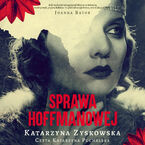 Okładka - Sprawa Hoffmanowej - Katarzyna Zyskowska