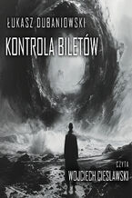 Okładka - Kontrola biletów - Łukasz Dubaniowski