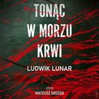 Tonąc w morzu krwi