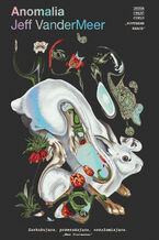 Okładka - Anomalia - Jeff VanderMeer