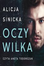 Okładka - Oczy wilka - Alicja Sinicka