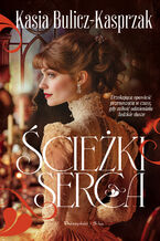 Okładka - Ścieżki serca - Kasia Bulicz-Kasprzak