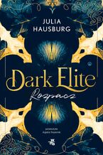 Okładka - Dark Elite. Rozpacz. Tom 2 - Julia Hausburg