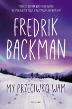 Okładka - My przeciwko wam - Fredrik Backman