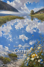 Okładka - Chrzest - Guy de Maupassant