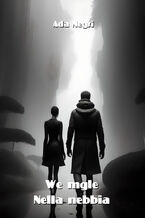 Okładka - We mgle. Nella nebbia - Ada Negri