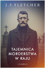 Okładka - Tajemnica morderstwa w Raju - J.S. Fletcher