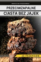 Okładka - Przeciwzapalne ciasta bez jajek - Marcelina Paszkowska
