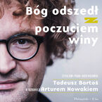 Okładka - Bóg odszedł z poczuciem winy. Tadeusz Bartoś w rozmowie z Arturem Nowakiem - Tadeusz Bartoś, Artur Nowak