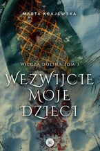 Okładka - Wezwijcie moje dzieci - Marta Krajewska