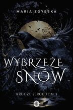 Okładka - Wybrzeże Snów - Maria Zdybska