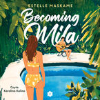 Becoming Mila