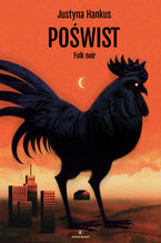 Okładka - Poświst. Folk noir - Justyna Hankus