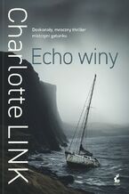 Okładka - Echo winy - Charlotte Link