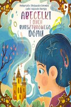 Okładka - Abecelki i duch Bursztynowego Domu - Małgorzata Strękowska-Zaremba