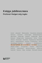 Okładka - Relacyjność w kulturze i sztuce. Księga jubileuszowa Profesor Małgorzaty Leyko - Małgorzata Budzowska, Justyna Michalik-Tomala, Karolina Prykowska-Michalak, Joanna Królikowska