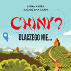 Chiny? Dlaczego nie
