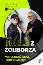 Okładka - Single z Żoliborza - Piotr Stelmach, Marek Niedźwiedzki