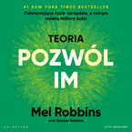 Okładka - Teoria POZWÓL IM - Mel Robbins