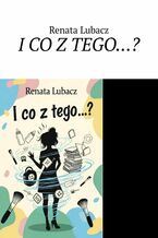 I CO Z TEGO...?