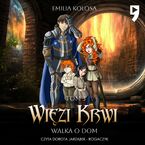 Więzi Krwi. Walka o dom. Tom 3