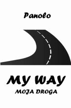 MY WAY MOJA DROGA