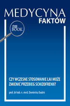 Okładka - Czy wczesne stosowanie LAI może zmienić przebieg  schizofrenii? - Dominika Dudek
