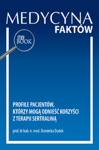 Okładka - Profile pacjentów, którzy mogą odnieść korzyści z terapii  sertraliną - Dominika Dudek