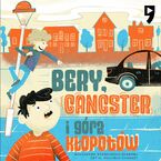 Bery, gangster i góra kłopotów
