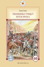 Okładka - Trzydzieści tysięcy sztuk bydła - Grey Zane Grey