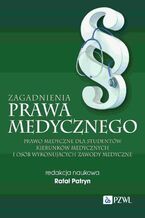 Okładka - Zagadnienia prawa medycznego - Rafał Patryn