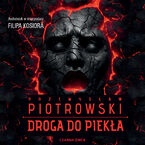 Okładka - Droga do piekła - Przemysław Piotrowski