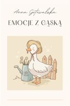 Okładka - Emocje z Gąską - Anna Gotowalska