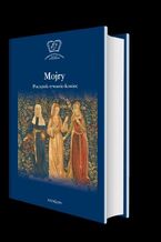 Okładka - Mojry Początek-trwanie-koniec - Maria Cieśla-Korytowska, Magdalena Siwiec