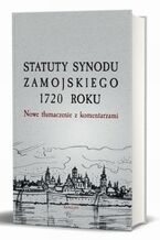 Okładka - Statuty Synodu Zamojskiego 1720 roku - Przemysław Nowakowski CM