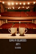 Kawa po irlandzku: Akt I