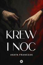 Okładka - Krew i noc - Agata Franczak