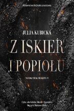 Z iskier i popiołu